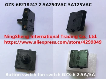Nou Original import GZS-6E218247 2.5A250VAC 5A125VAC buton